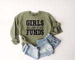 Girls Just Wanna Have Funds Olive Sweatshirt Fox & Owl Sweatshirt