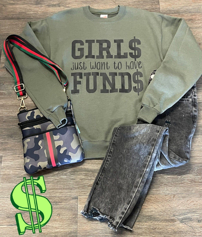 Girls Just Wanna Have Funds Olive Sweatshirt Fox & Owl Sweatshirt