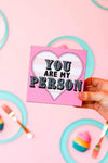 Happy Quote Box - You Are My Person Jadelynn Brooke Sign